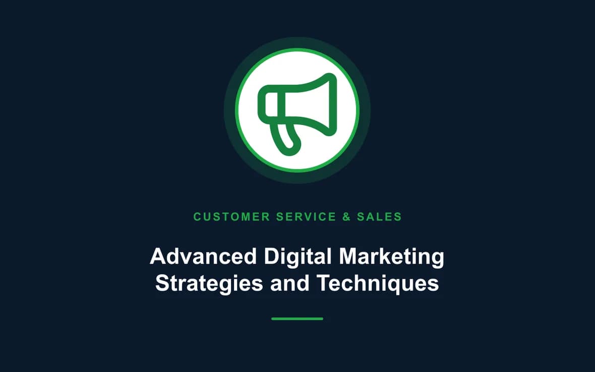Advanced Digital Marketing Strategies and Techniques — Customer Service, Sales and Marketing training course