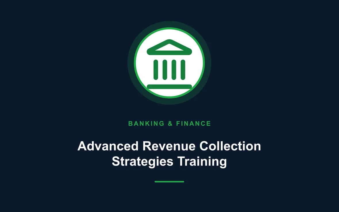 Advanced Revenue Collection Strategies Training — Banking, Accounting and Financial Management training course