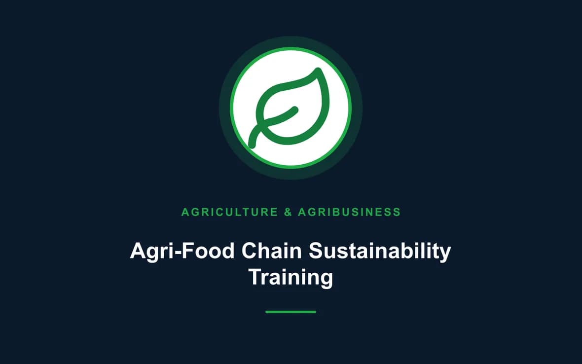Agri-Food Chain Sustainability Training — Agriculture and Agribusiness Sustainability training course