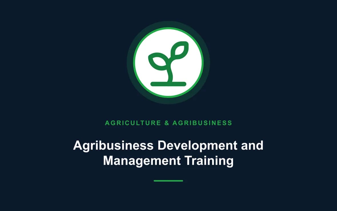 Agribusiness Development and Management Training — Agriculture and Agribusiness Sustainability training course