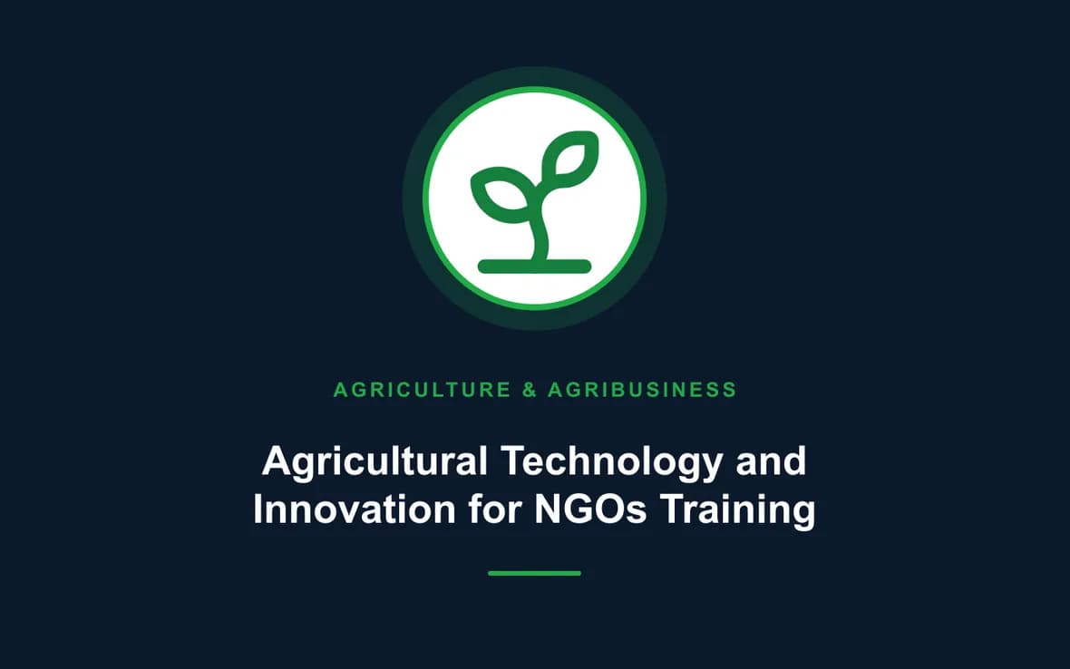 Agricultural Technology and Innovation for NGOs Training — Agriculture and Agribusiness Sustainability training course