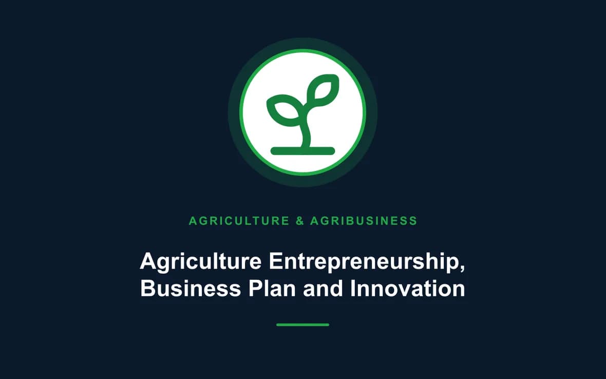 Agriculture Entrepreneurship, Business Plan and Innovation — Agriculture and Agribusiness Sustainability training course