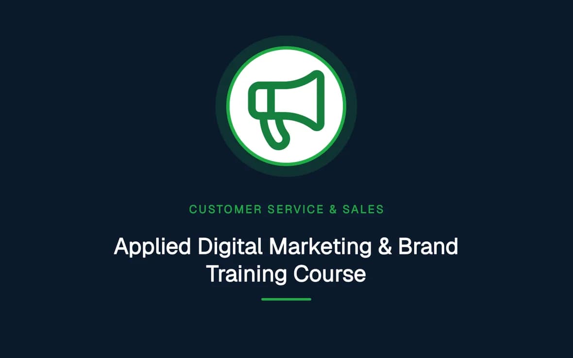 Applied Digital Marketing & Brand Training Course — Customer Service, Sales and Marketing training course
