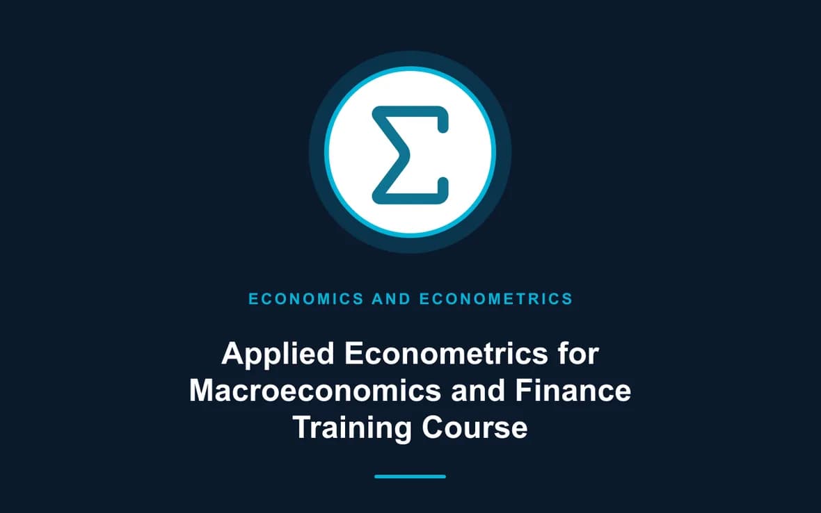 Applied Econometrics for Macroeconomics and Finance Training Course — Economics and Econometrics training course