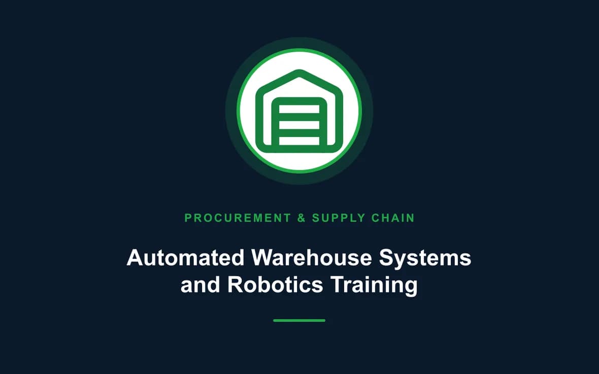 Automated Warehouse Systems and Robotics Training — Procurement, Logistics and Supply Chain Management training course