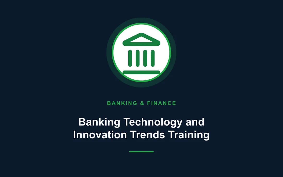 Banking Technology and Innovation Trends Training — Banking, Accounting and Financial Management training course