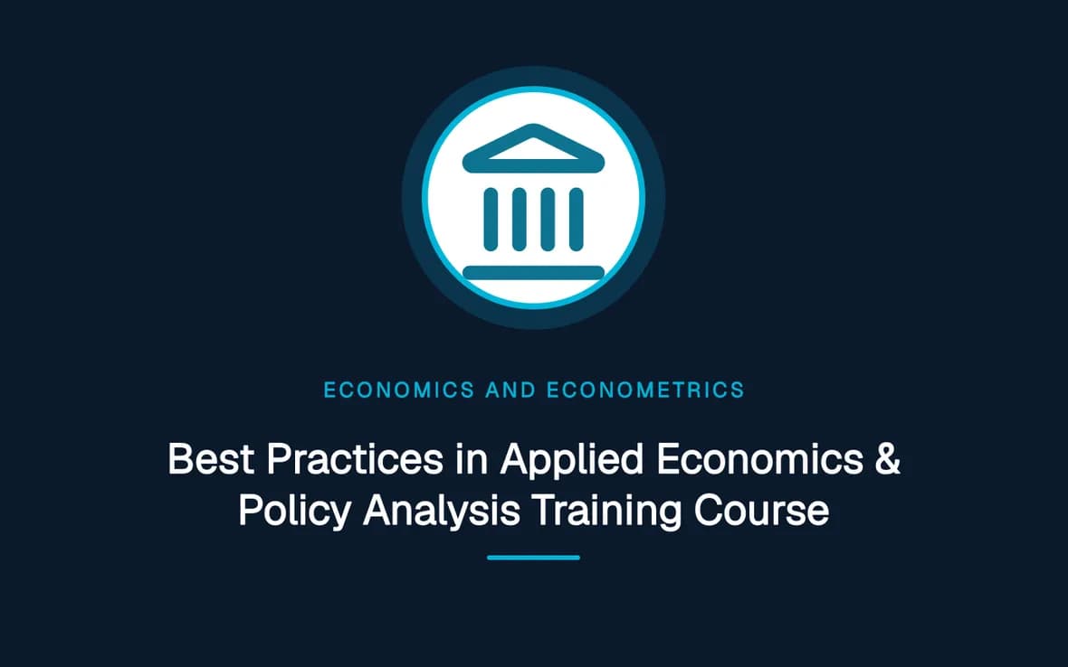 Best Practices in Applied Economics & Policy Analysis Training Course — Economics and Econometrics training course