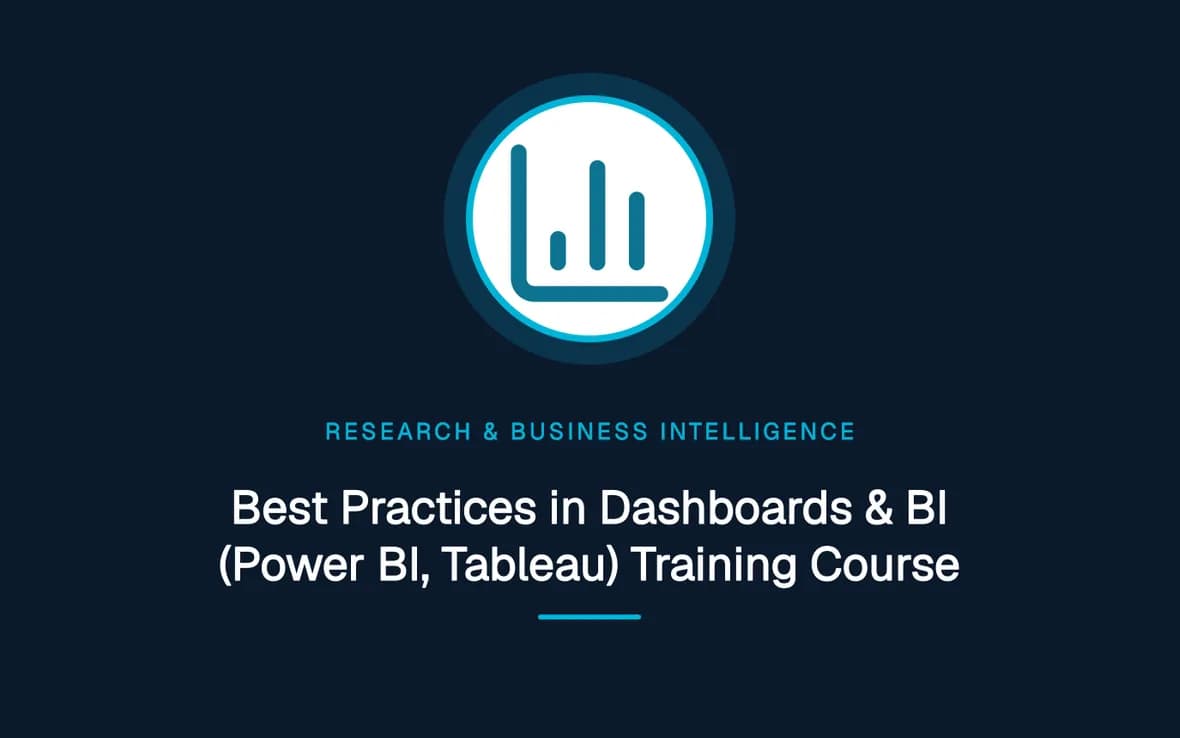 Best Practices in Dashboards & BI (Power BI, Tableau) Training Course — Research, Data Management and Business Intelligence training course