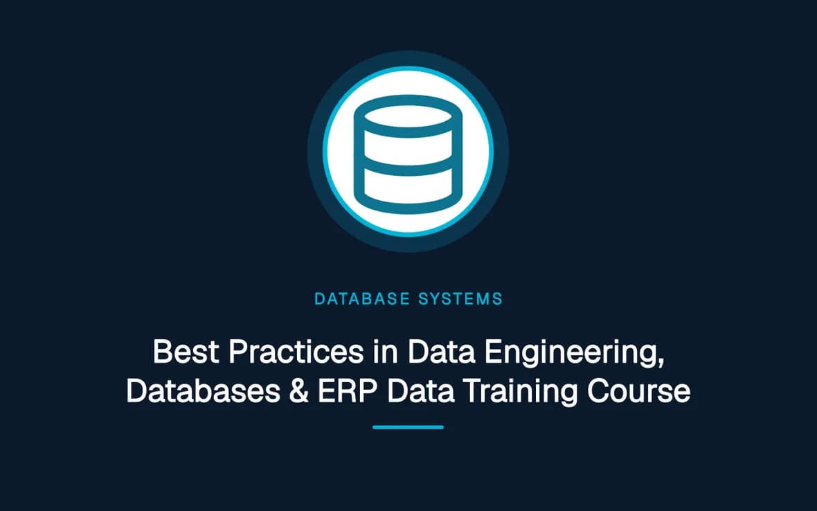Best Practices in Data Engineering, Databases & ERP Data Training Course — Database Management Systems training course