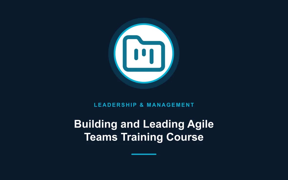 Building and Leading Agile Teams Training Course — Leadership and Management Skills training course
