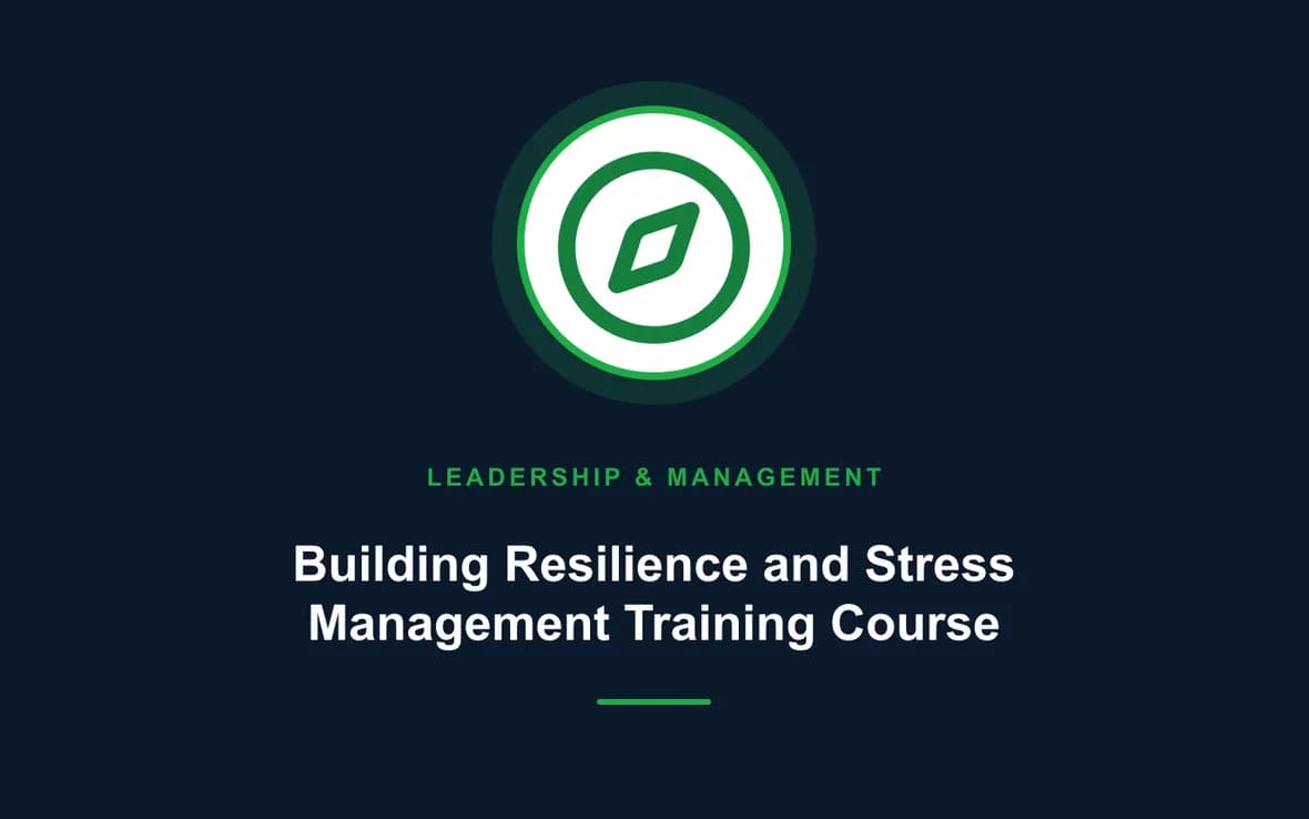 Building Resilience and Stress Management Training Course — Leadership and Management Skills training course