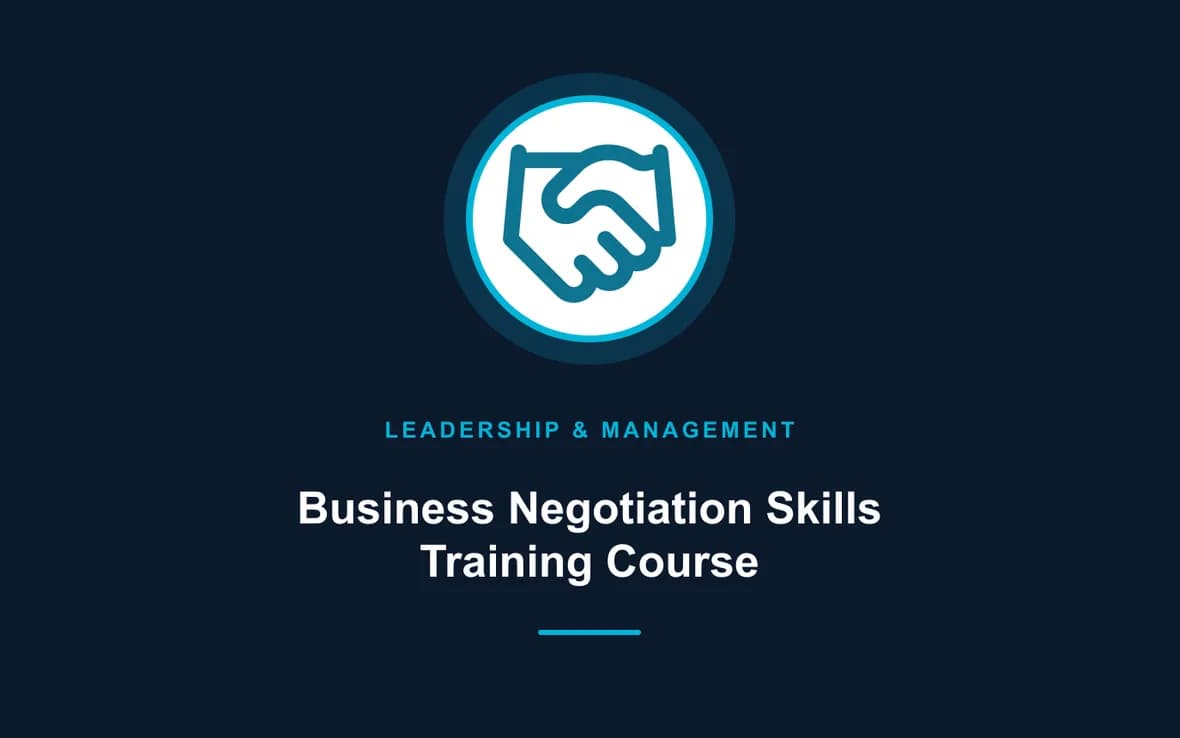 Business Negotiation Skills Training Course — Leadership and Management Skills training course