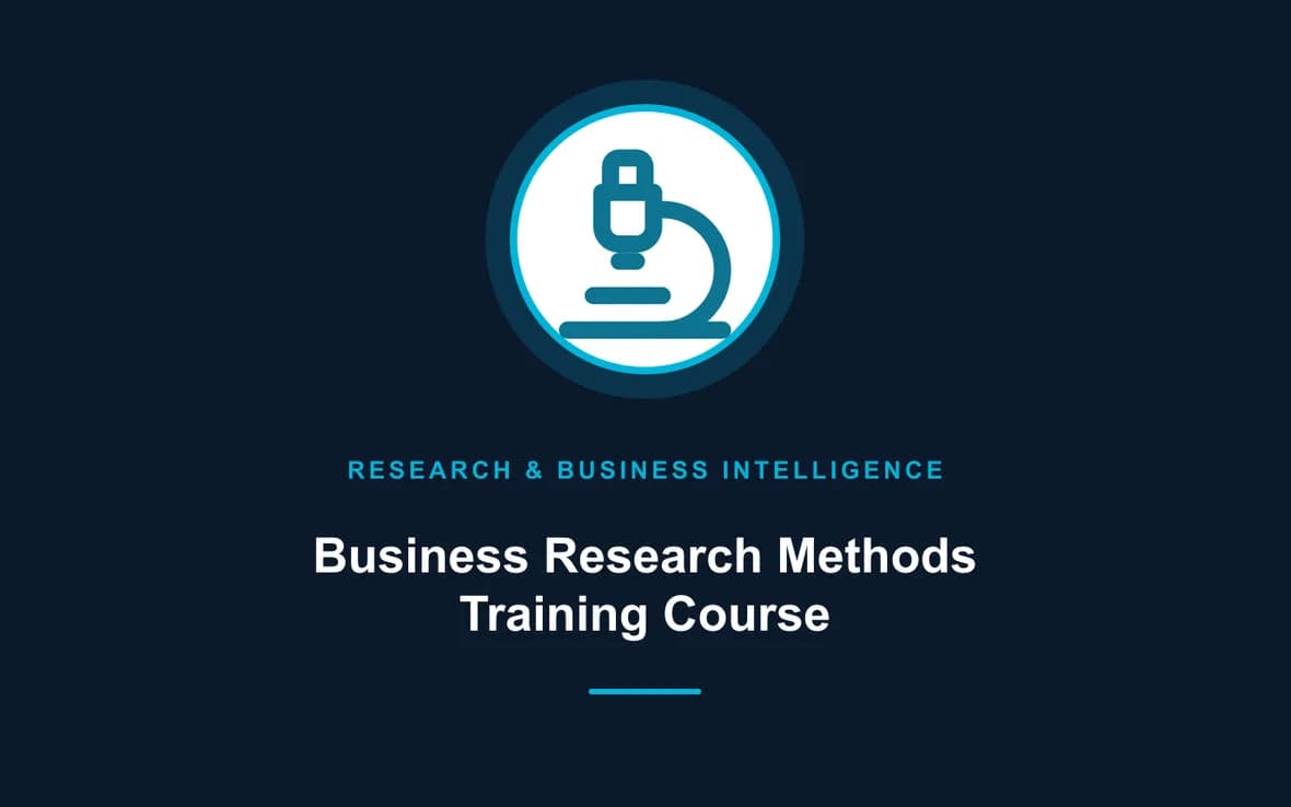 Business Research Methods Training Course — Research, Data Management and Business Intelligence training course