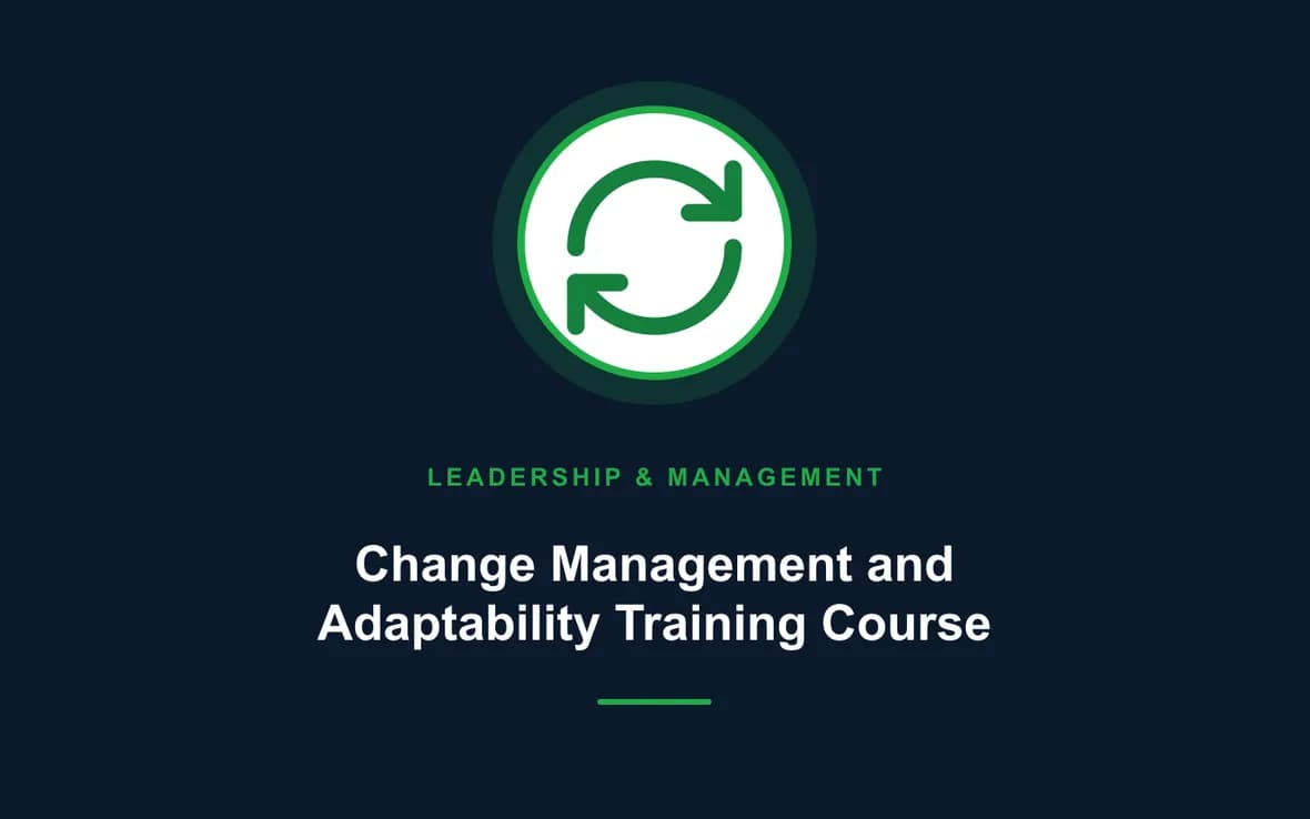 Change Management and Adaptability Training Course — Leadership and Management Skills training course
