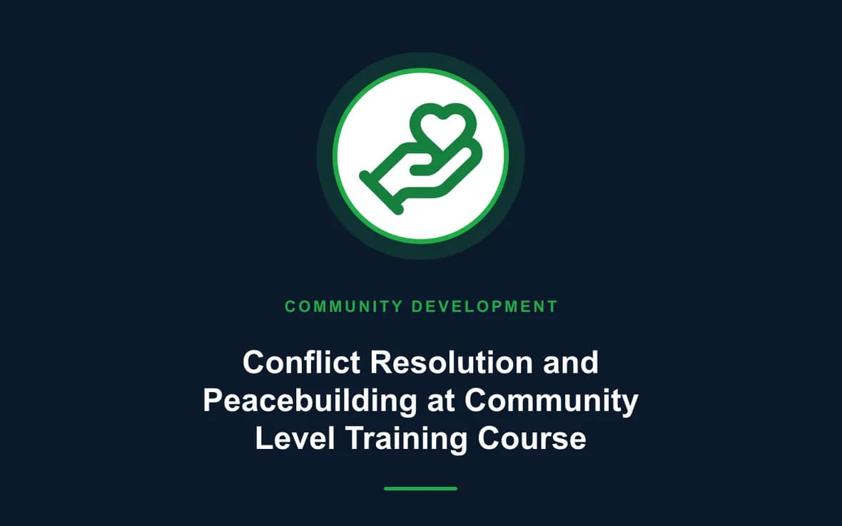 Conflict Resolution and Peacebuilding at Community Level Training Course — Community Development training course