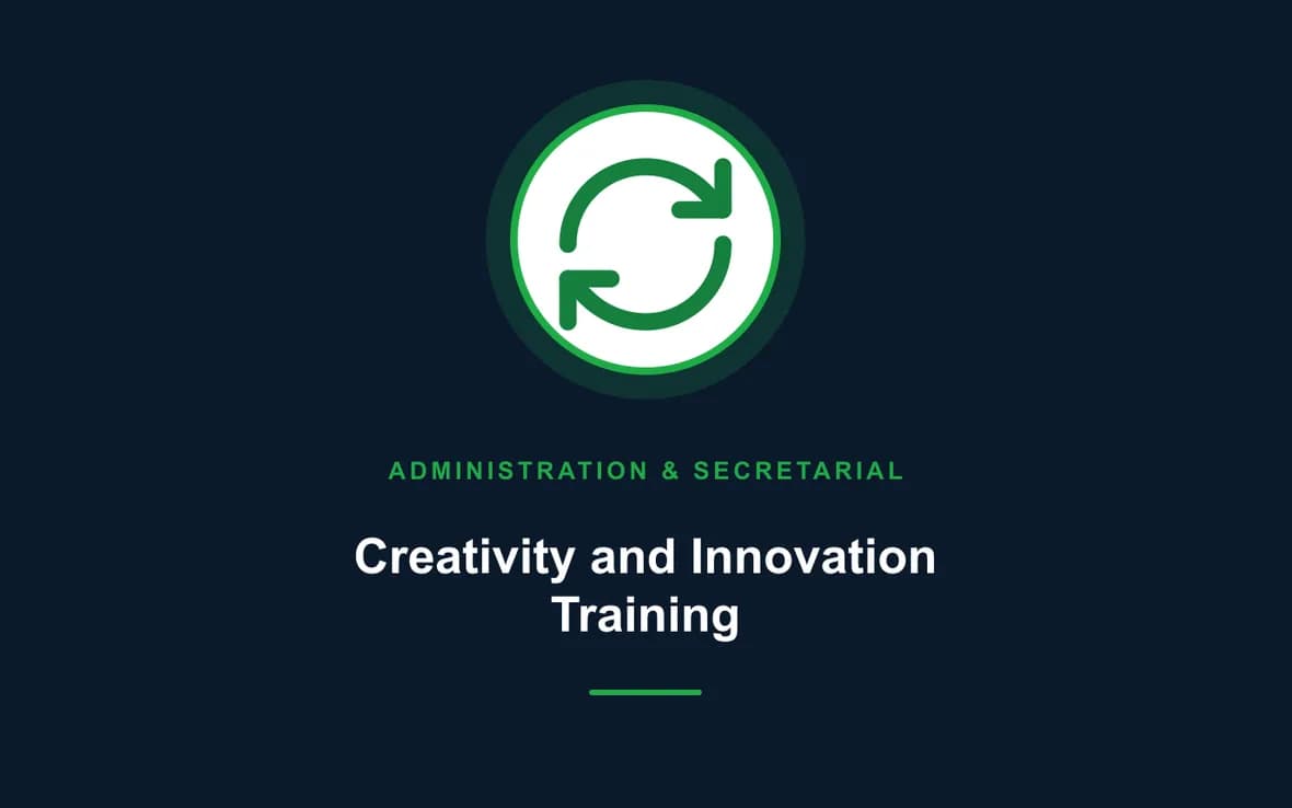 Creativity and Innovation Training — Administration and Secretarial Management training course