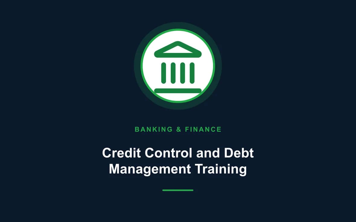 Credit Control and Debt Management Training — Banking, Accounting and Financial Management training course