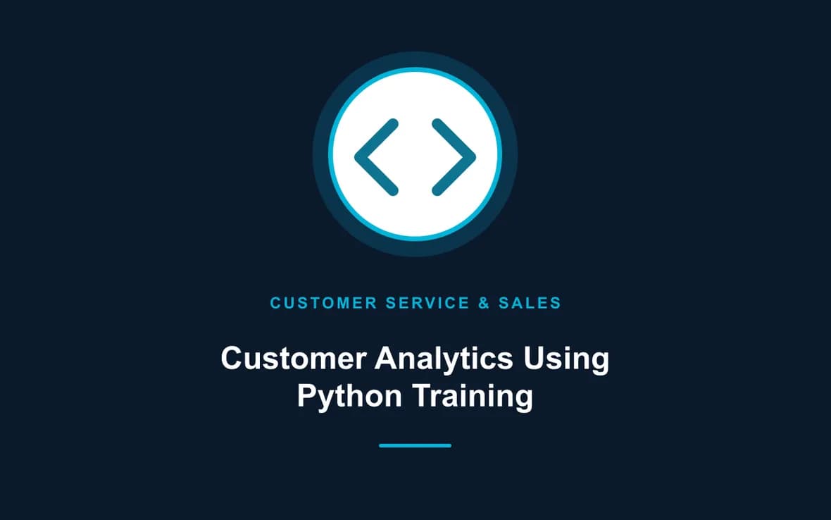 Customer Analytics Using Python Training — Customer Service, Sales and Marketing training course