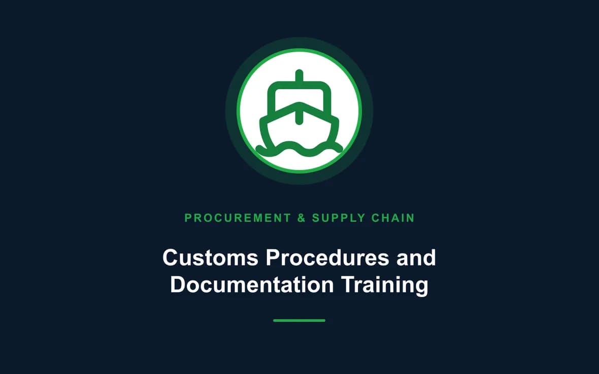 Customs Procedures and Documentation Training — Procurement, Logistics and Supply Chain Management training course