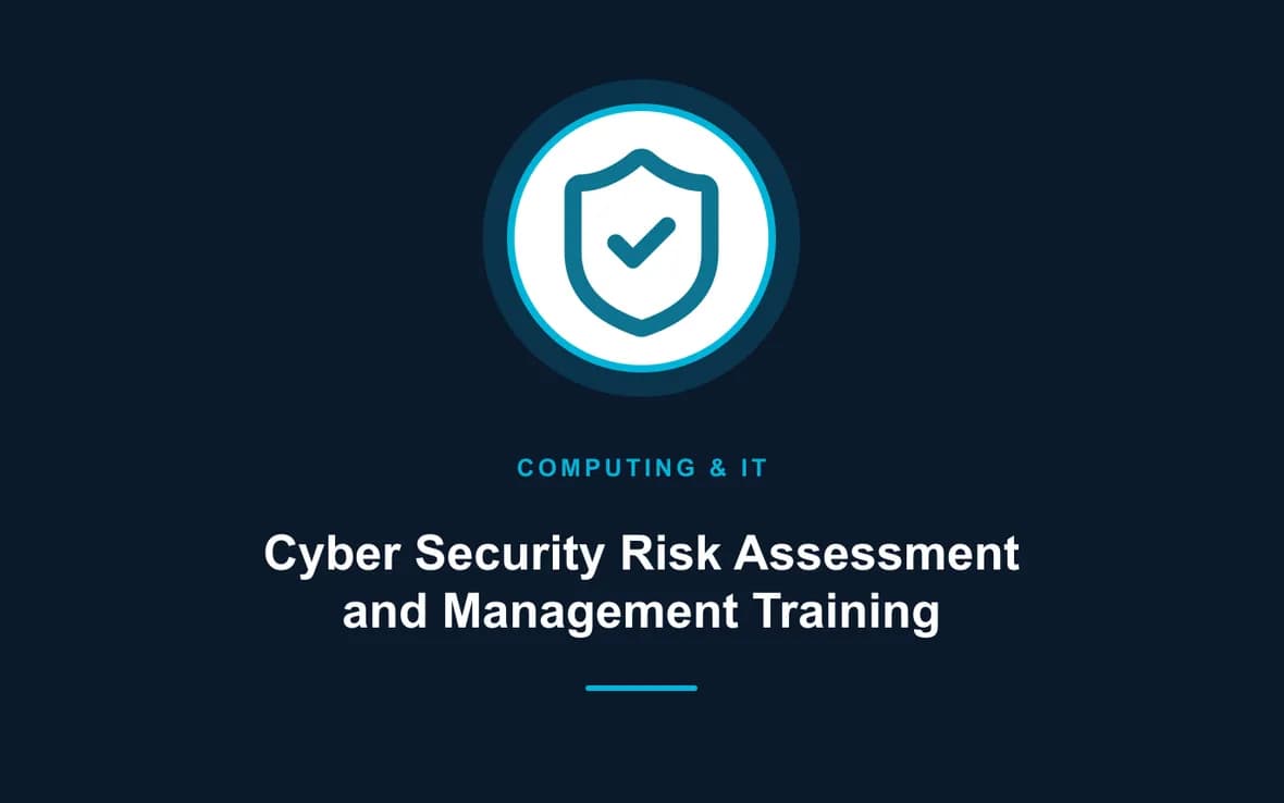 Cyber Security Risk Assessment and Management Training — Computing and Information Technology training course