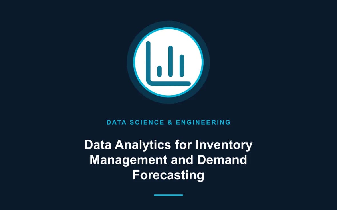 Data Analytics for Inventory Management and Demand Forecasting — Big Data Analytics, Data Science and Data Engineering training course