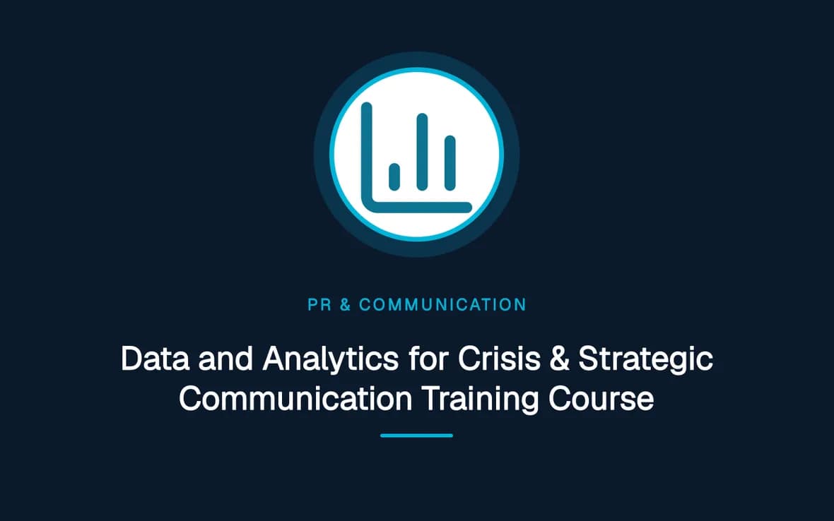 Data and Analytics for Crisis & Strategic Communication Training Course — PR, Communication and Languages training course