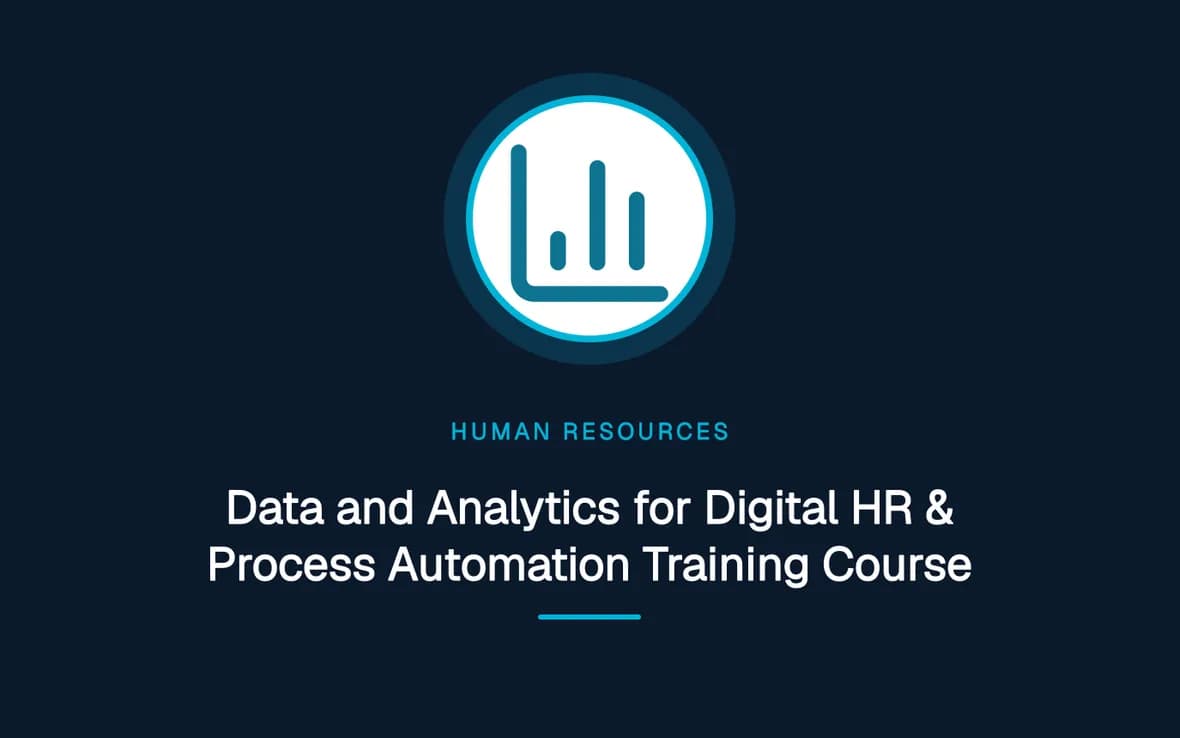 Data and Analytics for Digital HR & Process Automation Training Course — Human Resource (HR) Management training course