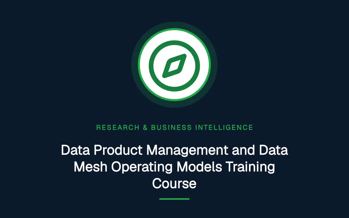 Data Product Management and Data Mesh Operating Models Training Course — Research, Data Management and Business Intelligence training course