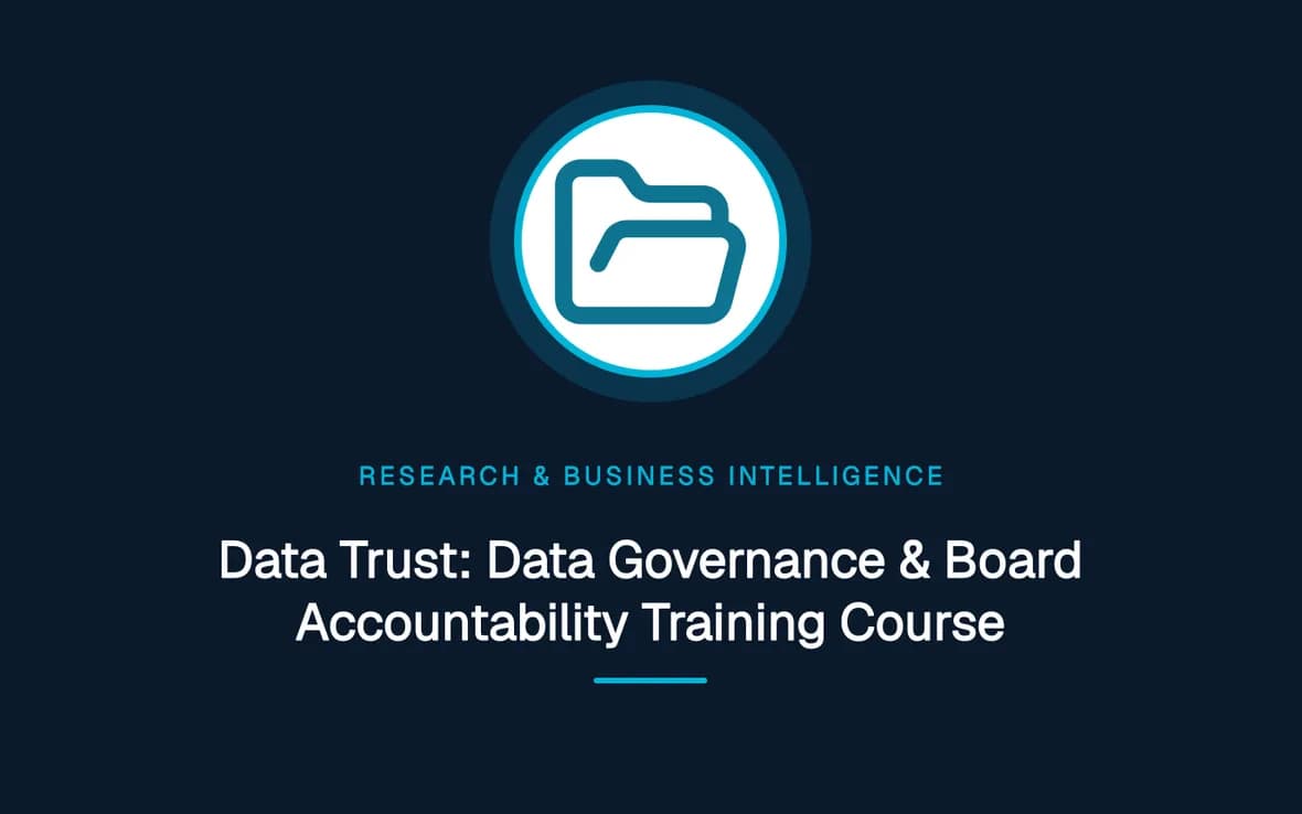 Data Trust: Data Governance & Board Accountability Training Course — Research, Data Management and Business Intelligence training course