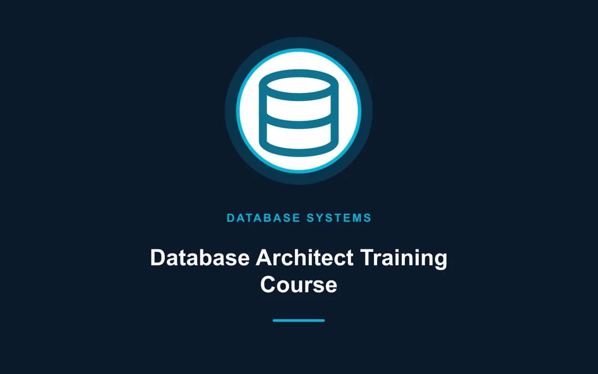 Database Architect Training Course — Database Management Systems training course
