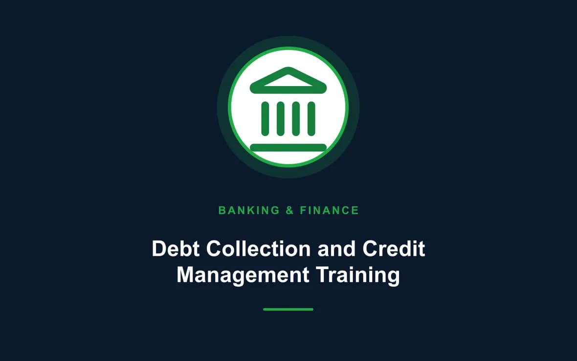 Debt Collection and Credit Management Training — Banking, Accounting and Financial Management training course