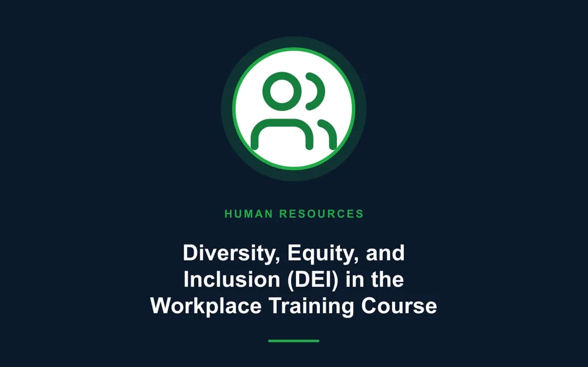 Diversity, Equity, and Inclusion (DEI) in the Workplace Training Course — Human Resource (HR) Management training course