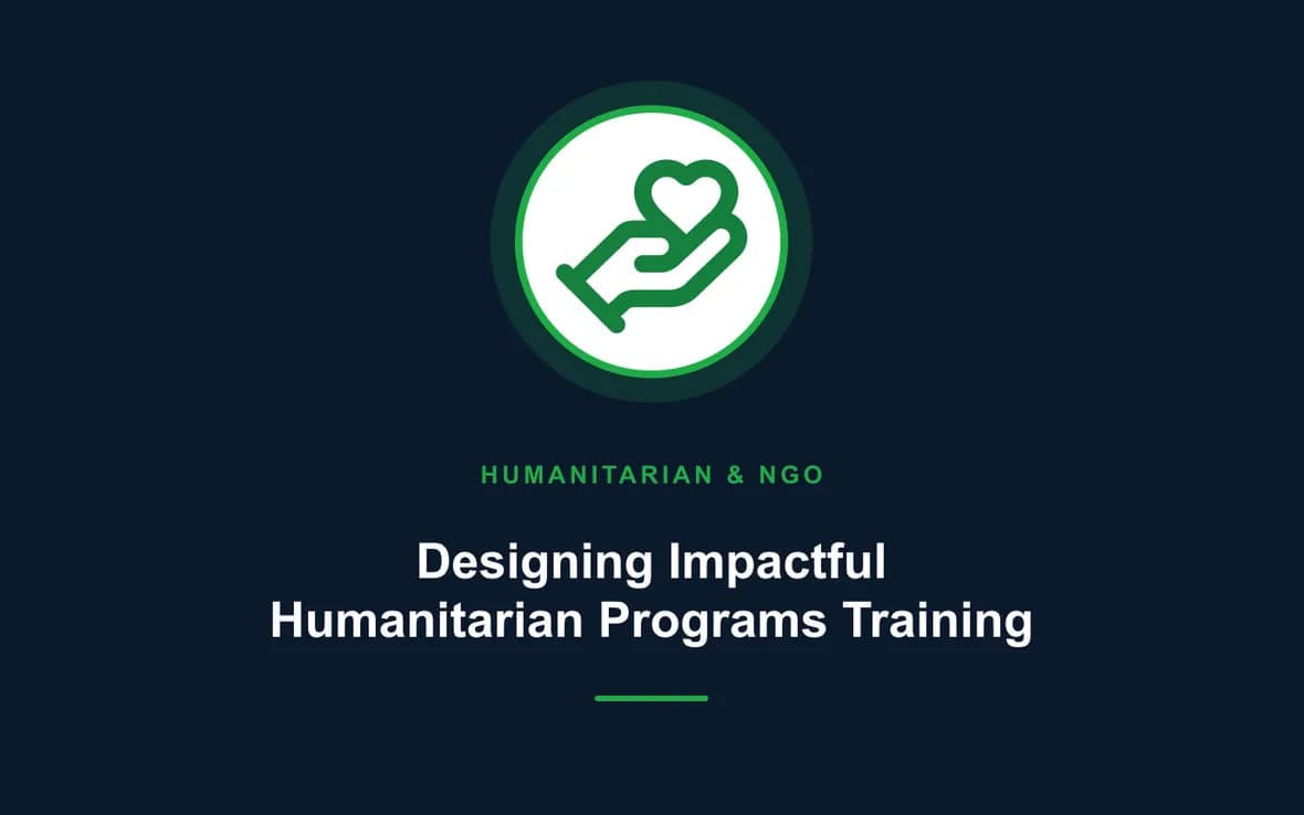 Designing Impactful Humanitarian Programs Training — Humanitarian and NGOs Management training course