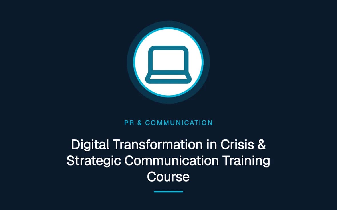 Digital Transformation in Crisis & Strategic Communication Training Course — PR, Communication and Languages training course