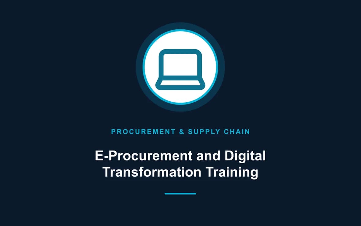 E-Procurement and Digital Transformation Training — Procurement, Logistics and Supply Chain Management training course