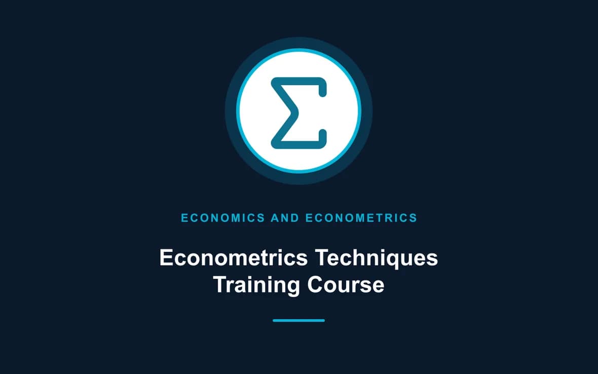 Econometrics Techniques Training Course — Economics and Econometrics training course