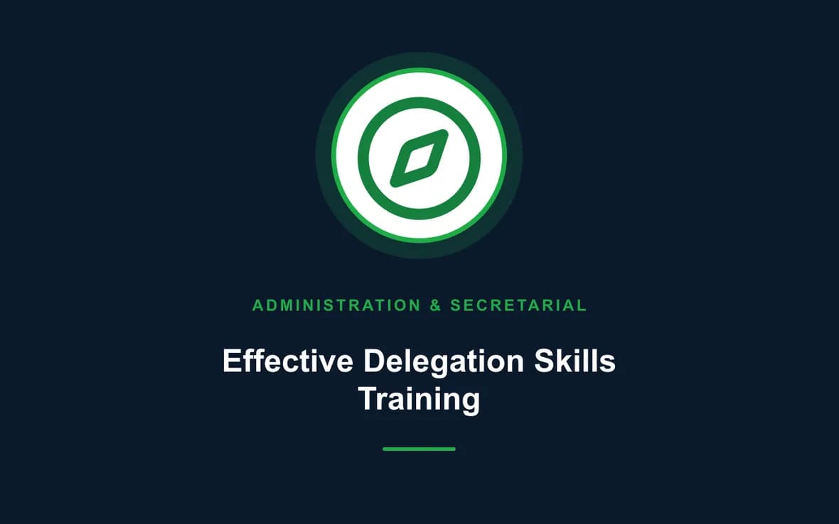 Effective Delegation Skills Training — Administration and Secretarial Management training course