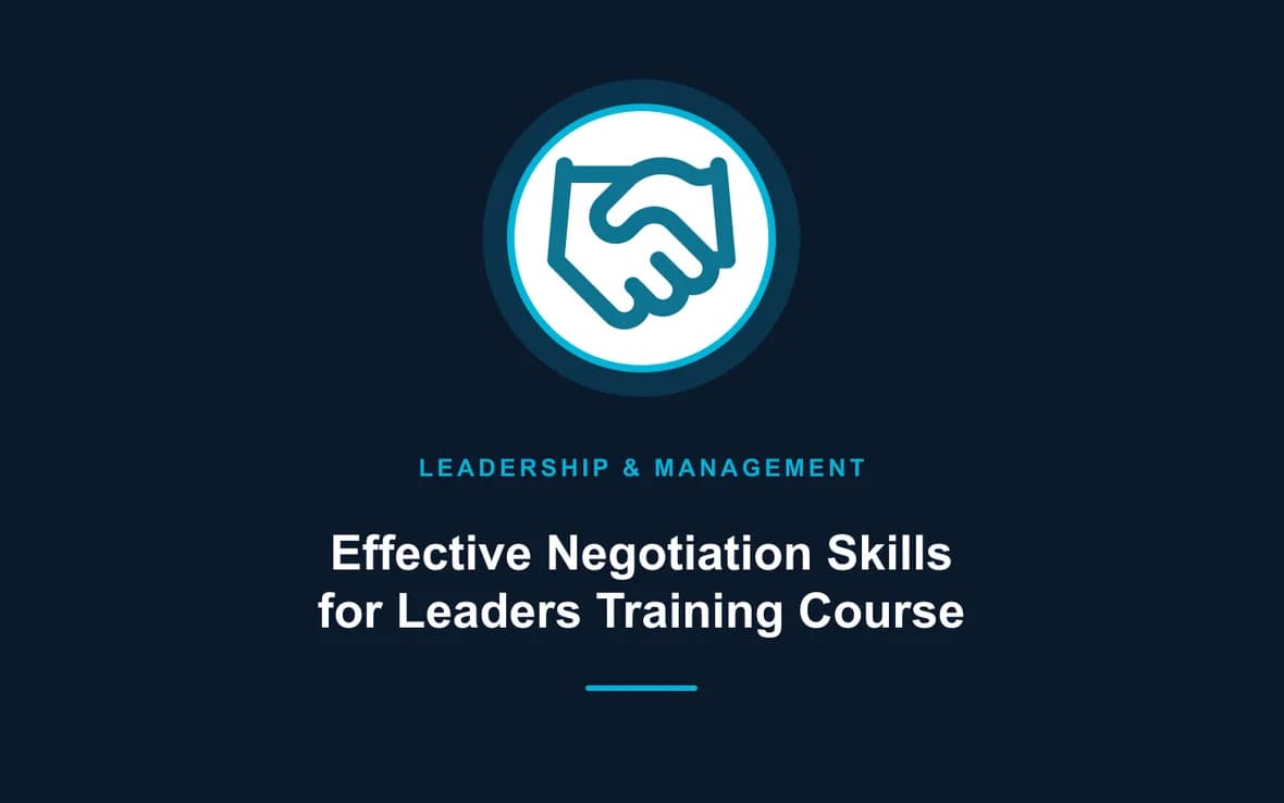 Effective Negotiation Skills for Leaders Training Course — Leadership and Management Skills training course