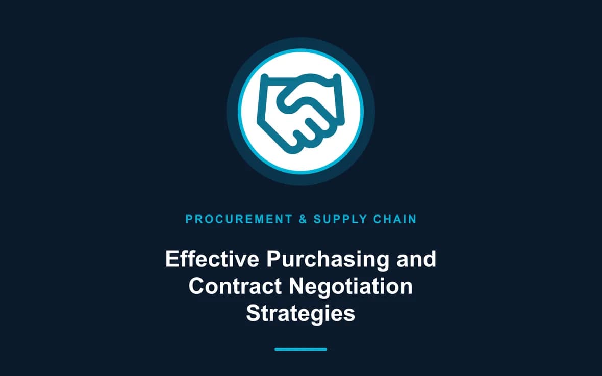 Effective Purchasing and Contract Negotiation Strategies — Procurement, Logistics and Supply Chain Management training course
