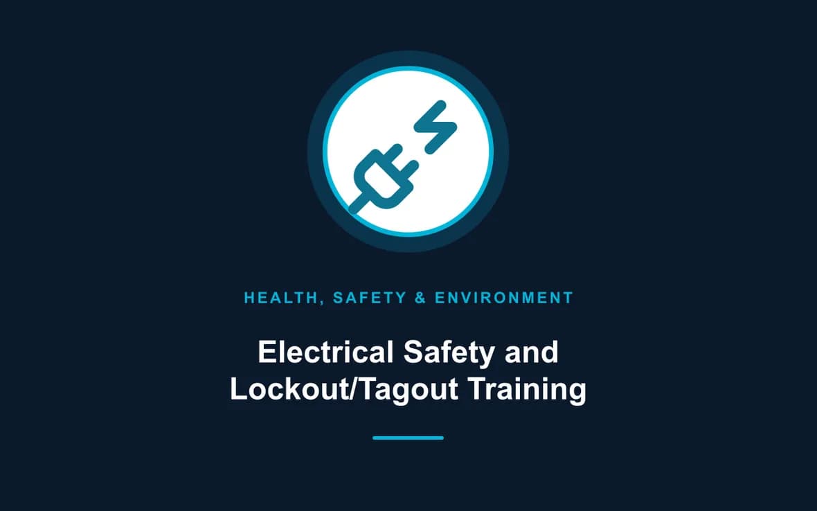 Electrical Safety and Lockout/Tagout Training — Health, Safety and Environment (HSE) training course