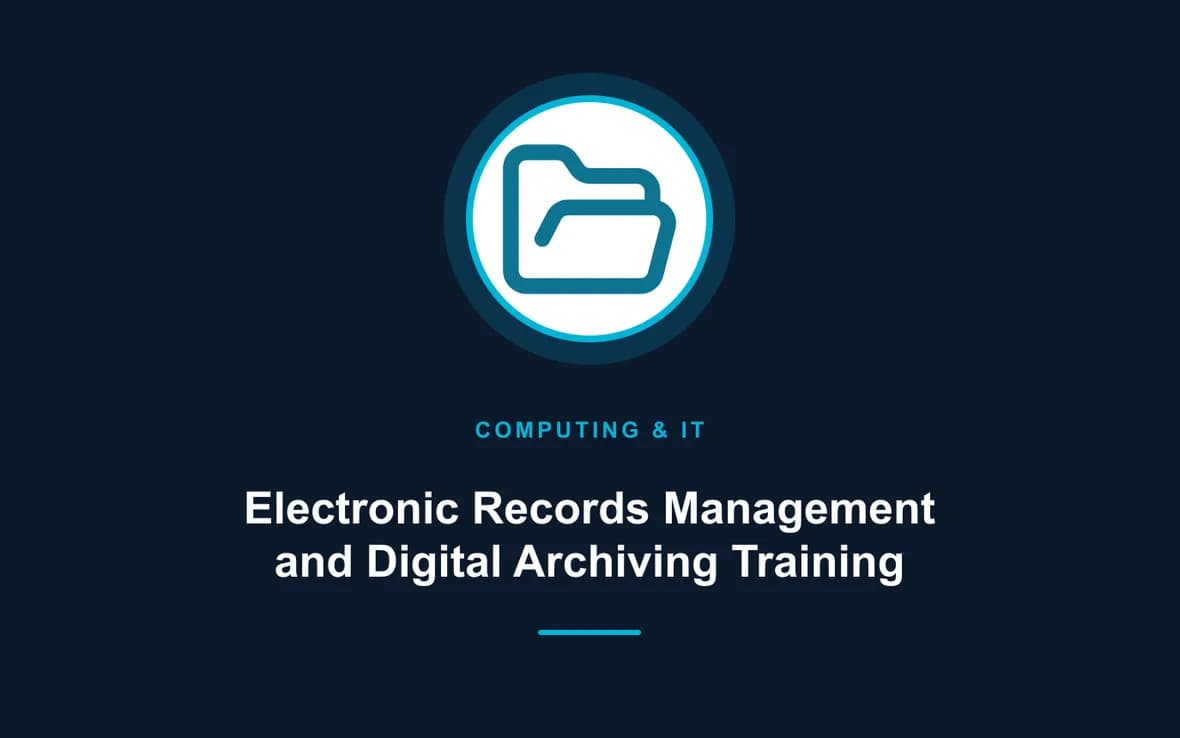 Electronic Records Management and Digital Archiving Training — Computing and Information Technology training course