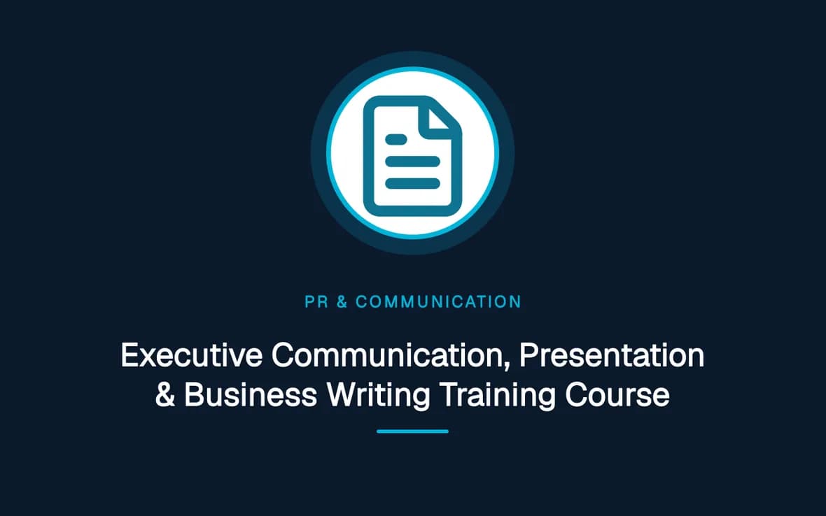 Executive Communication, Presentation & Business Writing Training Course — PR, Communication and Languages training course