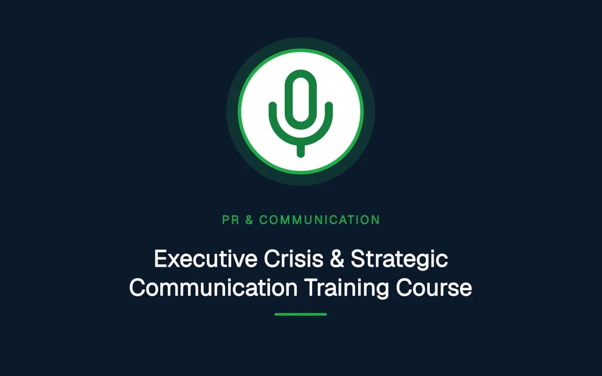 Executive Crisis & Strategic Communication Training Course — PR, Communication and Languages training course