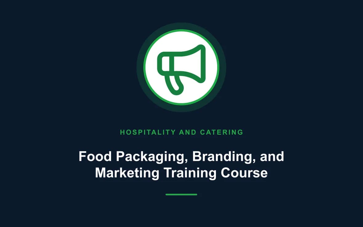 Food Packaging, Branding, and Marketing Training Course — Hospitality and Catering training course