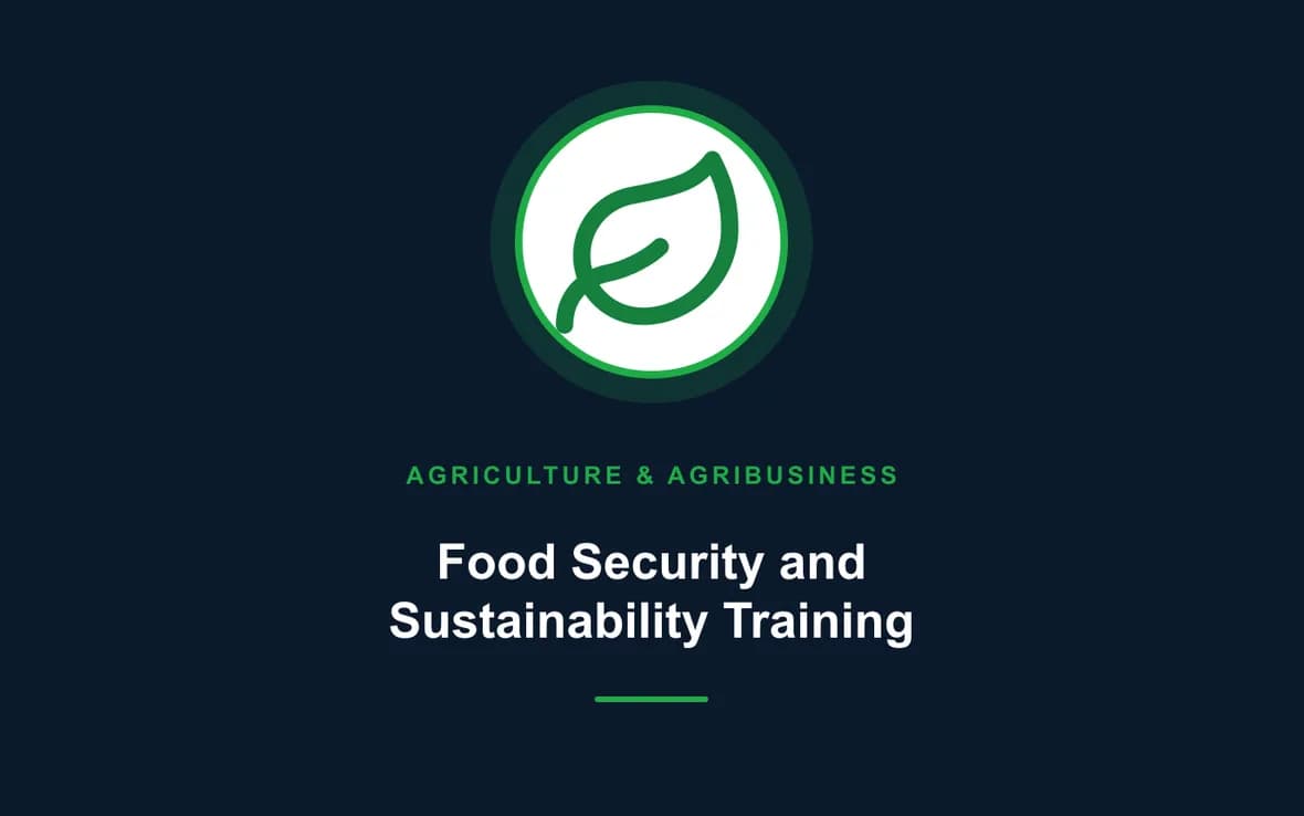 Food Security and Sustainability Training — Agriculture and Agribusiness Sustainability training course