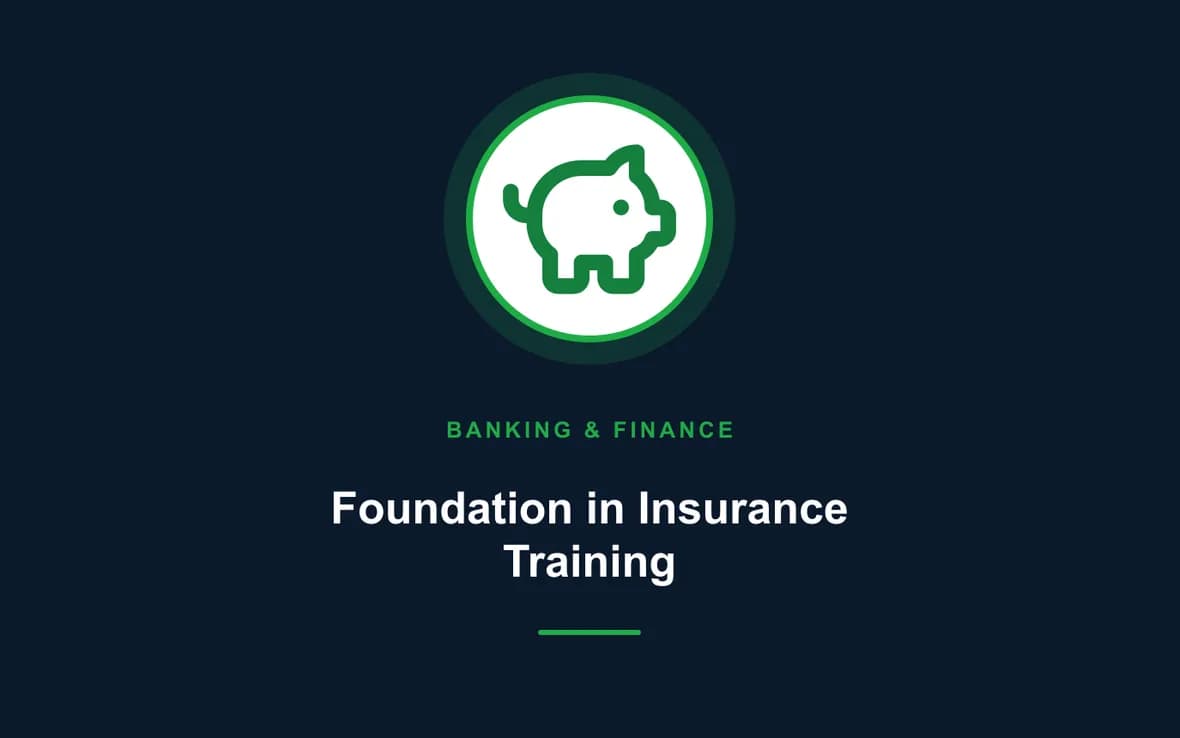 Foundation in Insurance Training Course — Banking, Accounting and Financial Management training course
