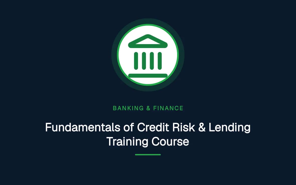Fundamentals of Credit Risk & Lending Training Course — Banking, Accounting and Financial Management training course