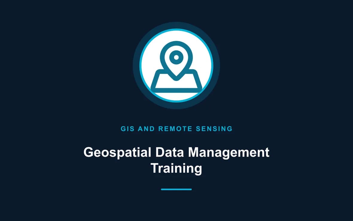 Geospatial Data Management Training — GIS and Remote Sensing training course