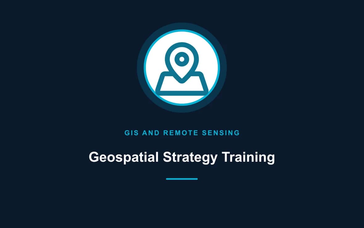 Geospatial Strategy Training — GIS and Remote Sensing training course