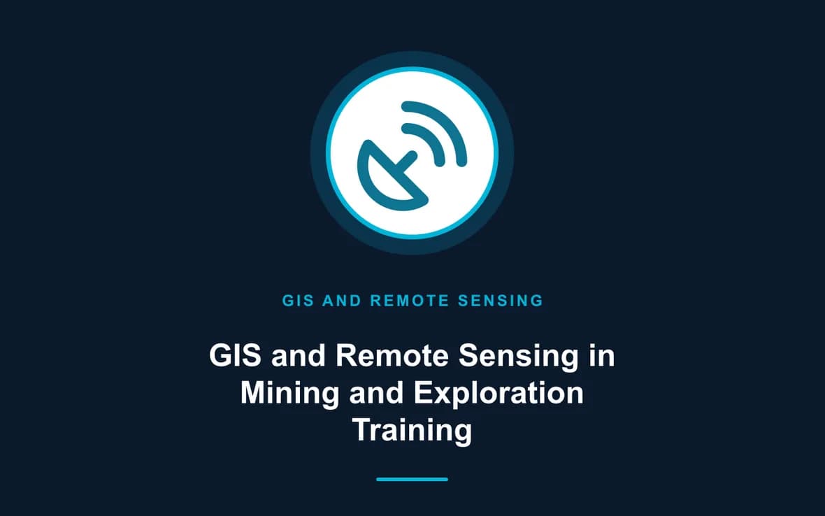 GIS and Remote Sensing in Mining and Exploration Training — GIS and Remote Sensing training course